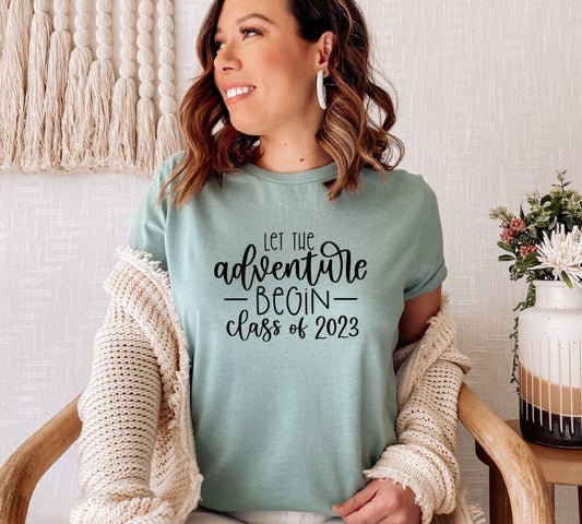 Let The Adventure Begin T-shirt, Class Of 2023 T-shirt, Honeymoon Tee, Camping Top, Explorer Shirts, Engagement Gift, Gift For Mom