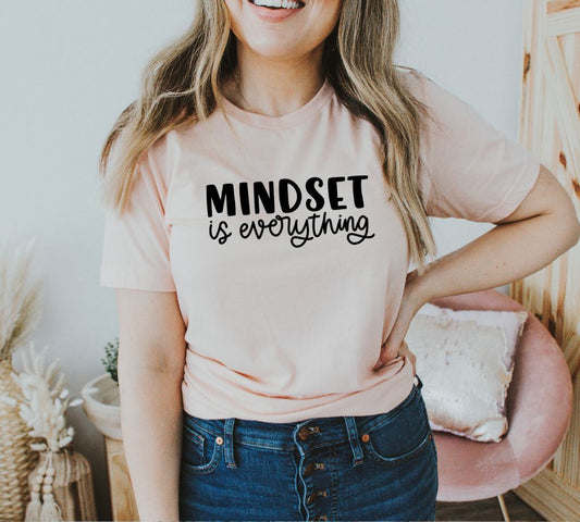 Mindset Is Everything T-shirt, Motivational Shirt, Mental Health Tee, Back To School, Appreciation Shirt, Shirt For Women, Empowerment Shirt