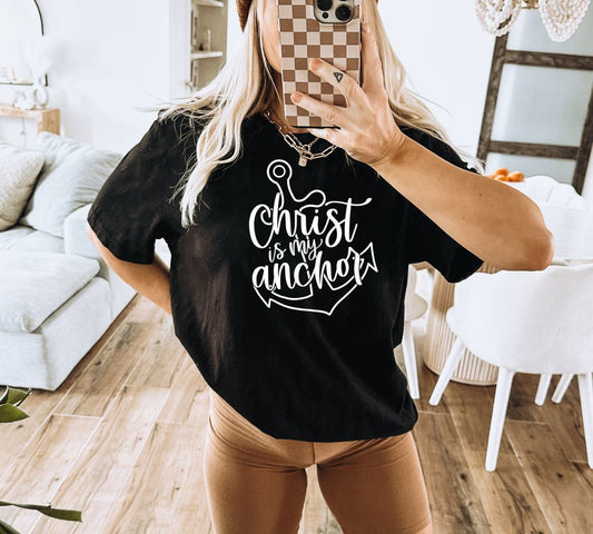 Christ Is My Anchor T-shirt, Wedding Gift, Faith Tshirt, Religious Best Friend, Jesus Shirt, Anchored Shirt, Christian Tee, Bible Verse Top