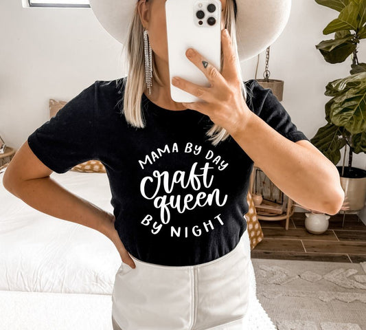 Mama By Day Craft Queen By Night T-shirt, Mom Shirt, Craft Shirt, Retro T-shirt, Crafters Tee, Retro Mama Shirt, Mother's Day Top, Queen Tee